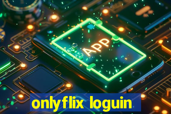 onlyflix loguin